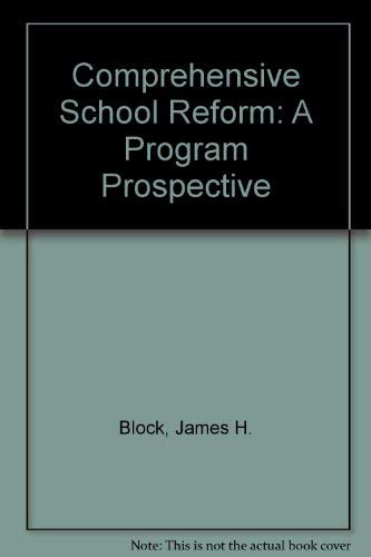 Comprehensive School Reform: A Program Prospective (9780787263348) by Block, James H.; Everson, Susan Toft; Guskey, Thomas R.