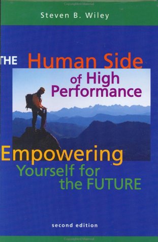 Beispielbild fr The Human Side of High Performance: Empowering Yourself for the Future zum Verkauf von Wonder Book