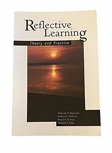 Beispielbild fr Reflective Learning: Theory and Practice zum Verkauf von St Vincent de Paul of Lane County