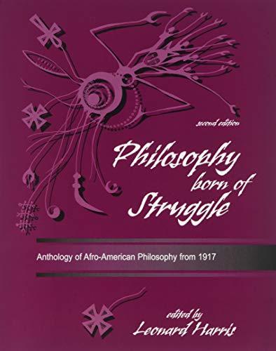 9780787265991: Philosophy Born of Struggle: Anthology of Afro-American Philosophy From 1917