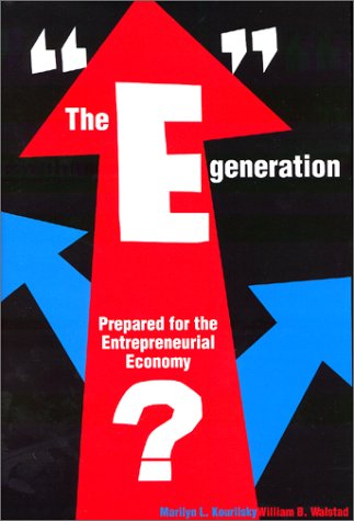 Imagen de archivo de The e Generation : Prepared for the Entrepreneurial Economy? a la venta por Better World Books