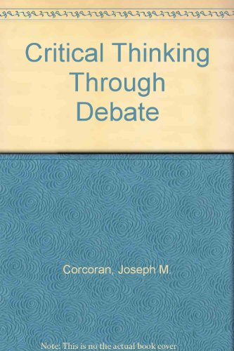 Critical Thinking Through Debate (9780787270582) by Corcoran, Joseph M.; Nelson, Mark; Perella, Jack