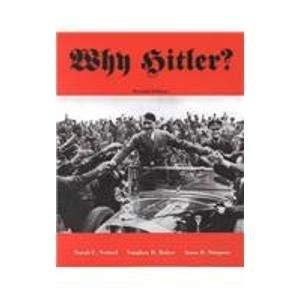 Why Hitler (9780787273507) by Neitzel, Sarah C.; Baker, Vaughan B.; Simpson, Amos E.