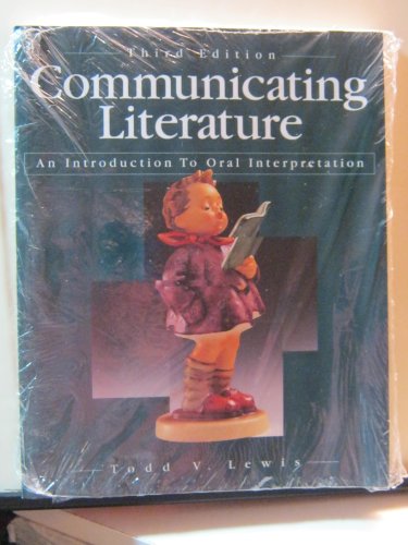 Imagen de archivo de Communicating Literature: An Introduction to Oral Interpretation a la venta por Books From California