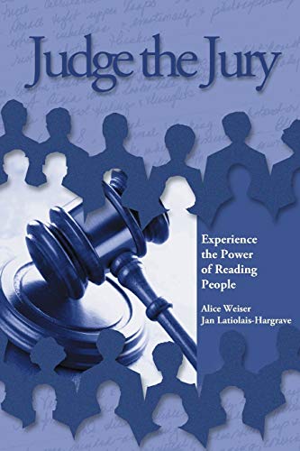 Imagen de archivo de Judge the Jury: Experience the Power of Reading People a la venta por Jenson Books Inc