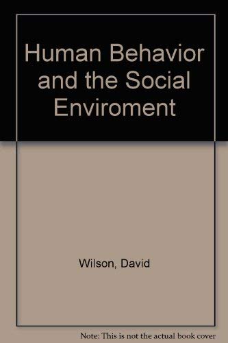 Human Behavior and the Social Enviroment (9780787277611) by Wilson, David; Tan, P. Philip
