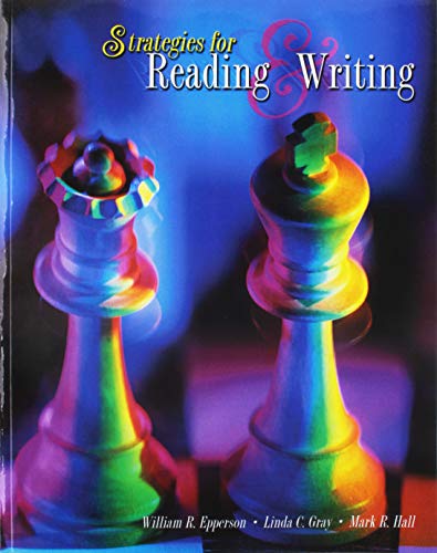 Strategies for Reading and Writing (9780787277758) by William Epperson; Linda Gray; Mark Hall