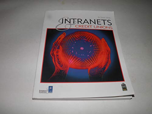 Intranets & credit unions (9780787281182) by White, Sarah