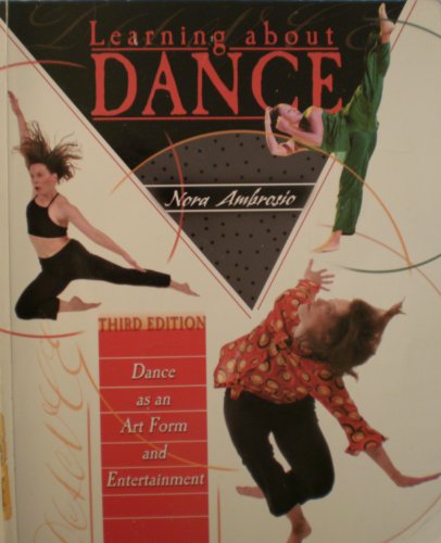Beispielbild fr Learning about Dance : Dance As an Art Form and Entertainment zum Verkauf von Better World Books