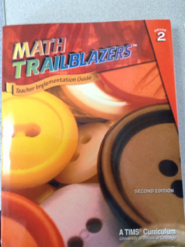 Stock image for Math Trailblazers Grade 2 Teacher Implementation Guide Second Edition 2004 for sale by Better World Books