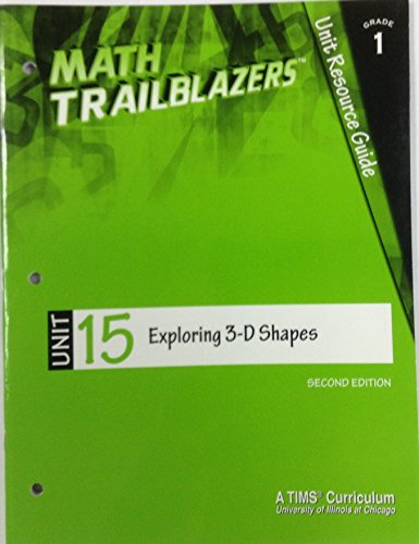 Stock image for Math Trailblazers Grade 1 Unit 15 Exploring 3-D Shapes for sale by janet smith