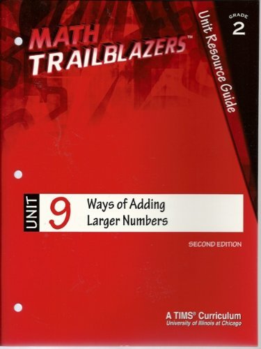Stock image for Math Trailblazers Grade 2 Unit 9 Ways of Adding Larger Numbers for sale by janet smith
