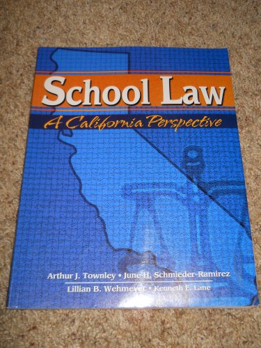Beispielbild fr School Law: A California Perspective zum Verkauf von ThriftBooks-Dallas
