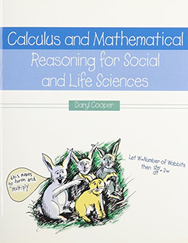 9780787286989: Calculus and Mathematical Reasoning for Social and Life Sciences