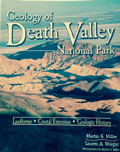 Stock image for Geology of Death Valley National Park : Landforms, Crustal Extension, Geologic History for sale by HPB-Ruby
