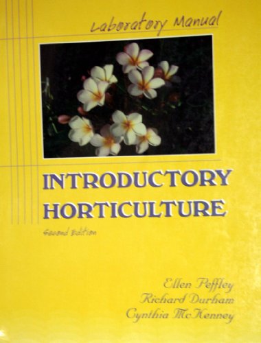 Introductory Horticulture (9780787295172) by Ellen Peffley Harp; Richard Durham; Cynthia McKenney