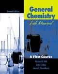 General Chemistry Lab Manual: A First Course (9780787296506) by John W. Hill; John Collins; Laura P. Choudhury