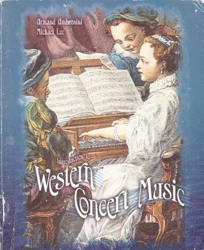 Introduction to Western Concert Music (9780787296629) by Armand Ambrosini; Michael Lee