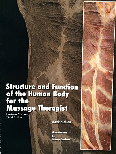 Stock image for Structure and Function of the Human Body for the Massage Therapist (Lecture Manual) for sale by HPB-Red