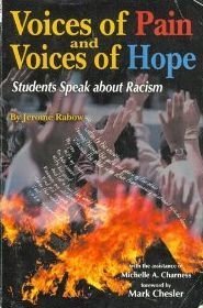 Stock image for Voices of Pain & Voices of Hope: Students Speak About Racism for sale by Ergodebooks