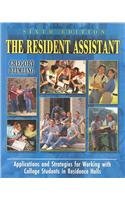 9780787298678: The Resident Assistant: Applications and Strategies for Working with College Students in Residence Halls