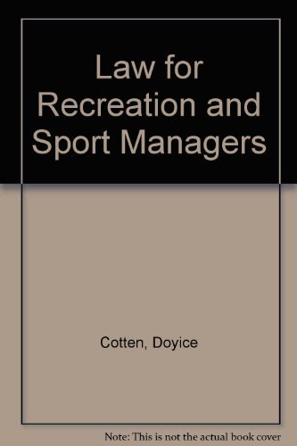 Imagen de archivo de Law for Recreation and Sport Managers a la venta por Front Cover Books