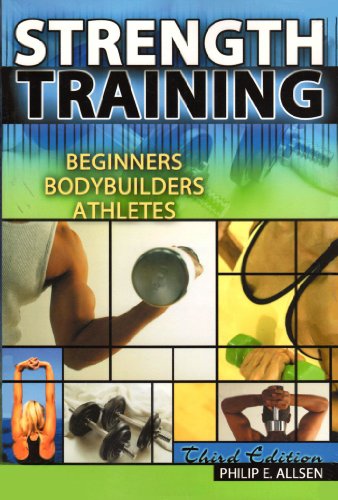 9780787299828: Strength Training: Beginners, Body Builders and Athletes