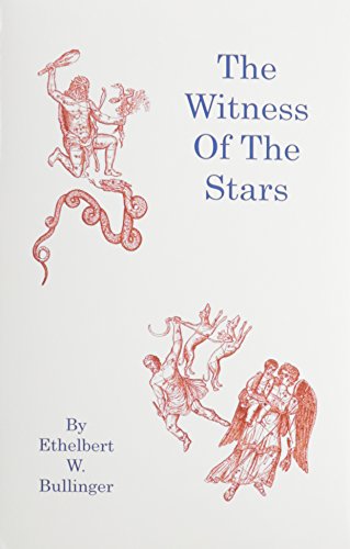 Beispielbild fr The Witness of the Stars Bullinger, Ethelbert W. zum Verkauf von online-buch-de