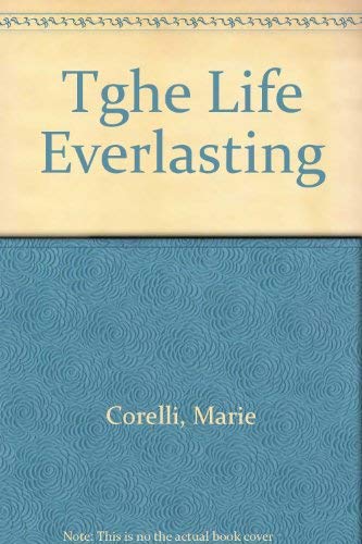 9780787302054: Tghe Life Everlasting