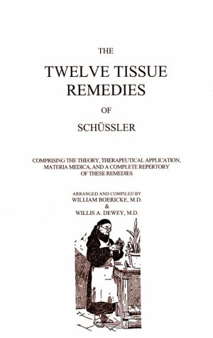 Stock image for The Twelve Tissue Remedies of Schuessler for sale by ThriftBooks-Atlanta