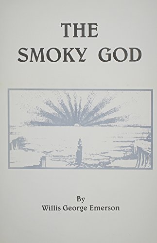 Beispielbild fr The Smoky God or a Voyage to the Inner World zum Verkauf von dsmbooks