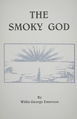 Stock image for The Smoky God or a Voyage to the Inner World for sale by dsmbooks
