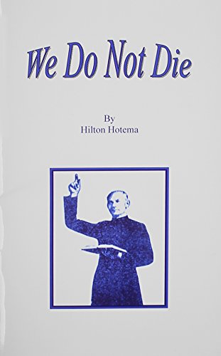 We Do Not Die (9780787304393) by Hotema, Hilton