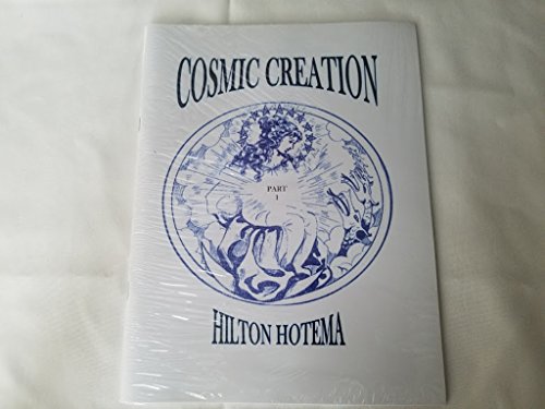 Cosmic Creation (Part 1) (9780787304430) by Hilton Hotema