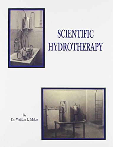 Beispielbild fr Scientific Hydrotherapy zum Verkauf von Sunny Day Books