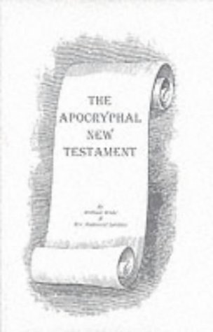 Stock image for The Apocryphal New Testament for sale by Bookmans
