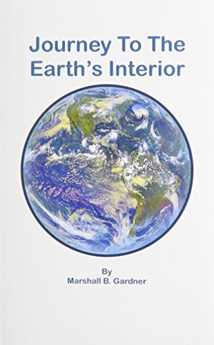 Imagen de archivo de A Journey to the Earth's Interior a la venta por Books From California