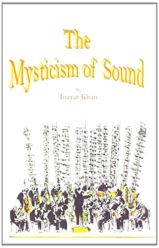 Stock image for The Mysticism of Sound for sale by ThriftBooks-Dallas