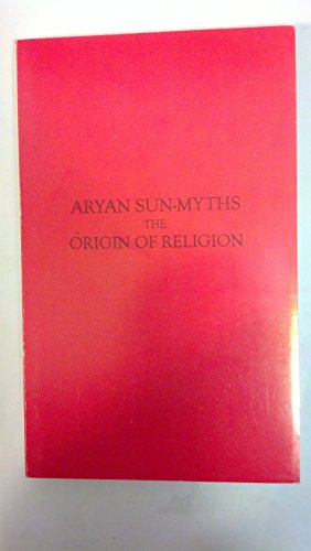 Aryan Sun-Myths: The Origins of Religions (9780787312671) by Morris, Charles