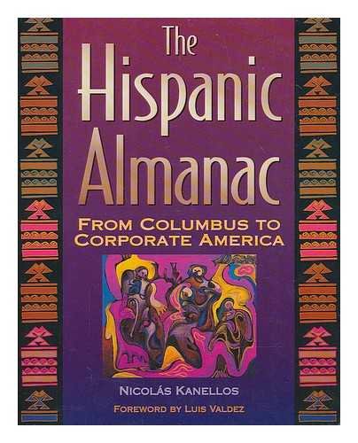 Stock image for The Hispanic Almanac: From Columbus to Corporate America for sale by medimops