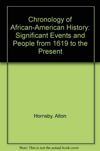 Beispielbild fr Chronology of African-American History. Significant Events and People from 1619 to the Present zum Verkauf von J. Patrick McGahern Books Inc. (ABAC)