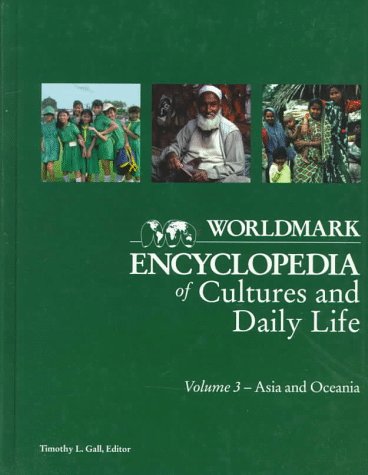 Stock image for Worldmark Encyclopedia of Cultures and Daily Life, Vol. 3: Asia and Oceania for sale by SecondSale