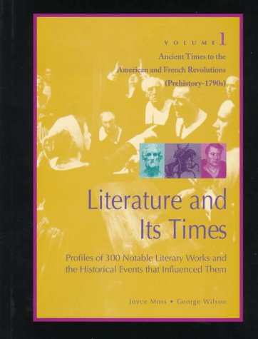 Stock image for Literature and Its Times: Profiles of 300 Notable Literary Works and the Historical Events That Influence Them - 5 Volume set (Literature & Its Times) for sale by dsmbooks