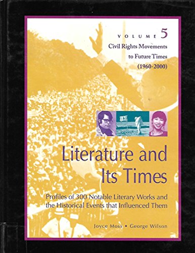 Stock image for Literature and Its Times : Profiles of 300 Notable Literary Works and the Historical Events That Influenced Them for sale by Better World Books: West