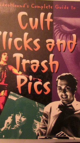 Stock image for Videohound's Complete Guide to Cult Flicks and Trash Pics for sale by Ergodebooks