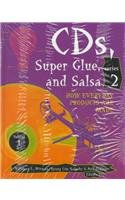 Stock image for Cd'S, Super Glue, and Salsa: How Everyday Products Are Made : Series 2, 2 Volume Set for sale by Dailey Ranch Books