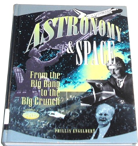 9780787609436: Astronomy & Space: From the Big Bang to the Big Crunch: 001