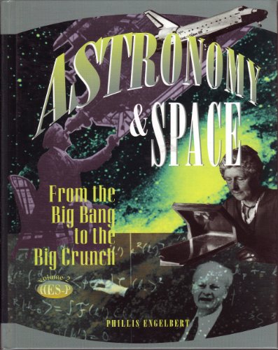 Beispielbild fr Astronomy & Space: From the Big Bang to the Big Crunch: 002 zum Verkauf von HPB-Red
