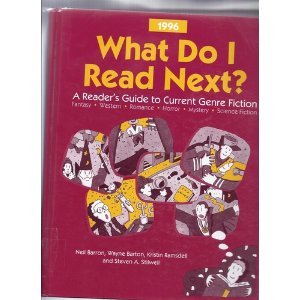 What Do I Read Next 1996: A Reader's Guide to Current Genre Fiction (Serial) (9780787610487) by Neil Barron; Steven A. Stilwell; Wayne Barton