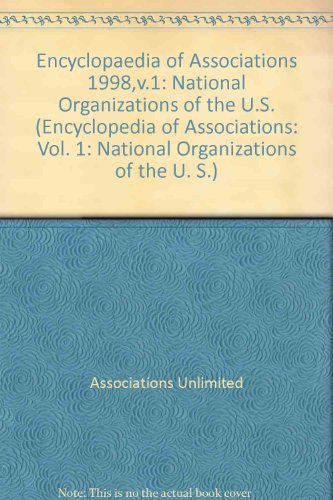 Encyclopedia of Associations: National Organizations of the U.S. (33rd ed (3 Vol Set of Vol 1)) (9780787610807) by [???]